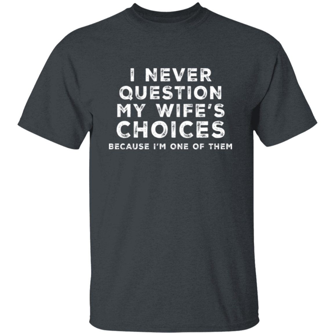 My Wife | T-Shirt